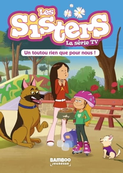 Les Sisters - La Série TV - Poche - tome 24, Christophe Cazenove ; WILLIAM - Ebook - 9782818974551