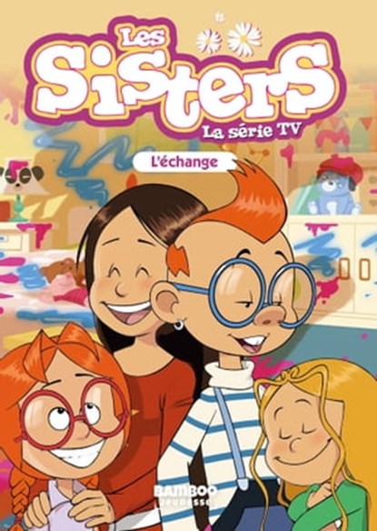 Les Sisters - La Série TV - Poche - tome 26, Christophe Cazenove ; WILLIAM - Ebook - 9782818993453