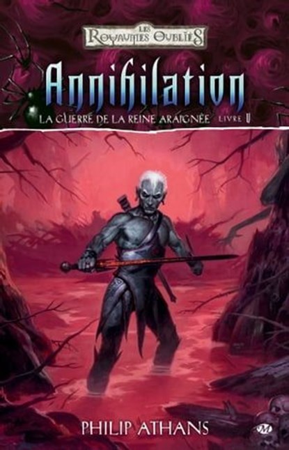 Annihilation: La Guerre de la Reine Araignée, T5, Philip Athans - Ebook - 9782820502650