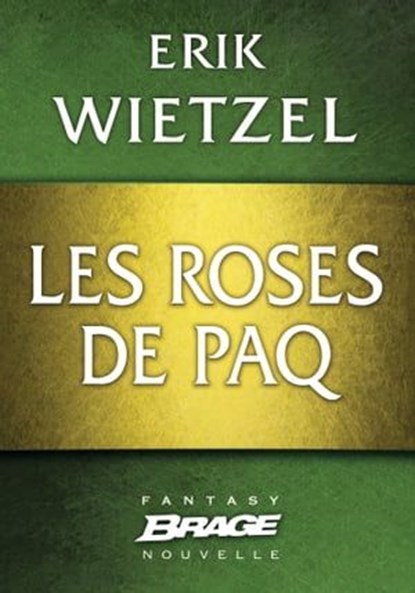 Elamia : Les Roses de Paq, Erik Wietzel - Ebook - 9782820505972