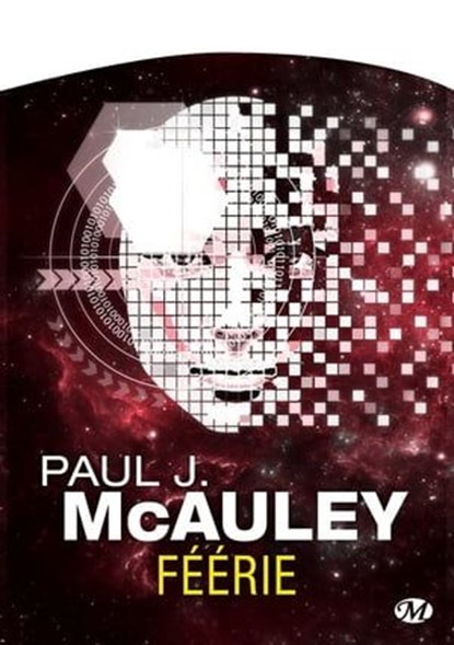 Féerie, Paul J. McAuley - Ebook - 9782820512420