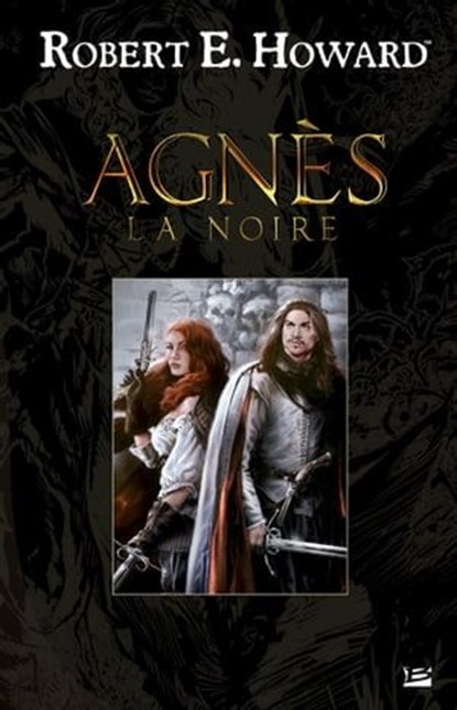 Agnès la Noire, Robert E. Howard - Ebook - 9782820515810