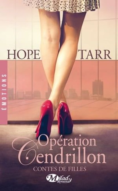 Contes de filles, T1 : Opération Cendrillon, Hope Tarr - Ebook - 9782820518477
