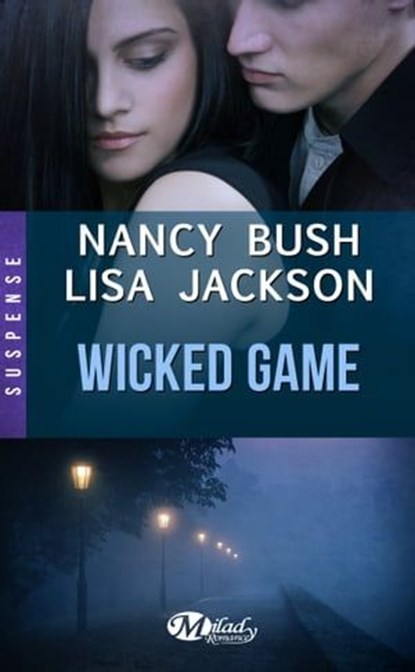 Wicked Game, Nancy Bush ; Lisa Jackson - Ebook - 9782820518798