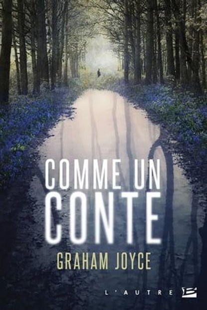 Comme un conte, Graham Joyce - Ebook - 9782820519696