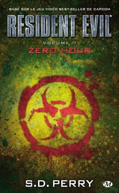 Resident Evil, T7 : Zero Hour, S.D. Perry - Ebook - 9782820524942
