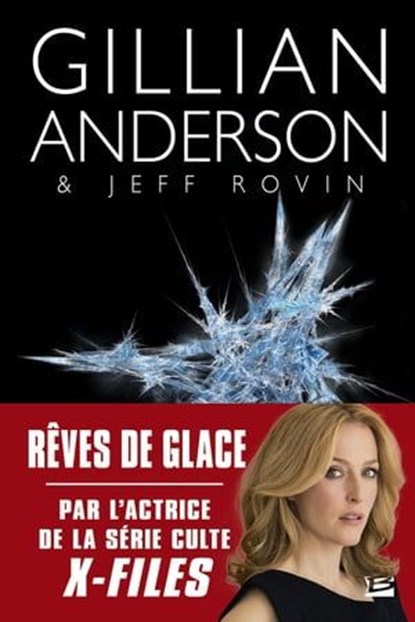 Earthend, T2 : Rêves de glace, Gillian Anderson ; Jeff Rovin - Ebook - 9782820525192