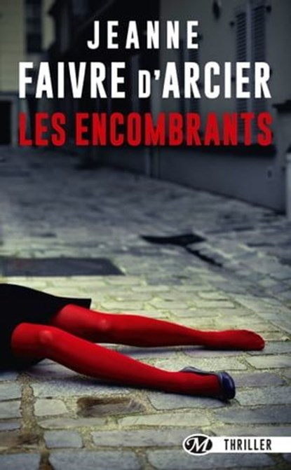 Les Encombrants, Jeanne Faivre d'Arcier - Ebook - 9782820528704