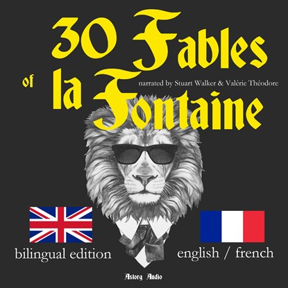 30 Fables of La Fontaine, Bilingual edition, English-French, Jean de La Fontaine - Luisterboek MP3 - 9782821106246