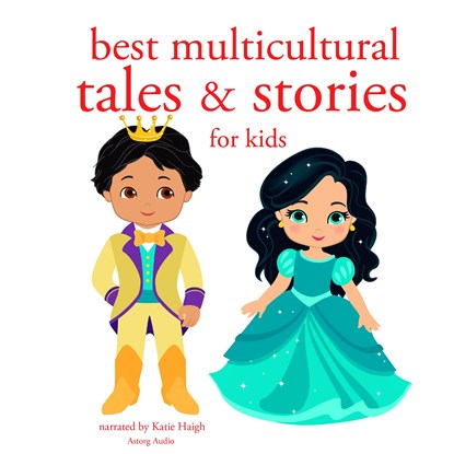 Best Multicultural Tales and Stories from the World, Hans Christian Andersen ; Charles Perrault ; Brothers Grimm - Luisterboek MP3 - 9782821108059