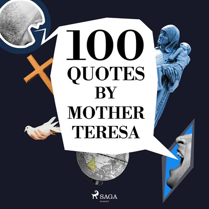 100 Quotes by Mother Teresa, Mother Teresa - Luisterboek MP3 - 9782821116290