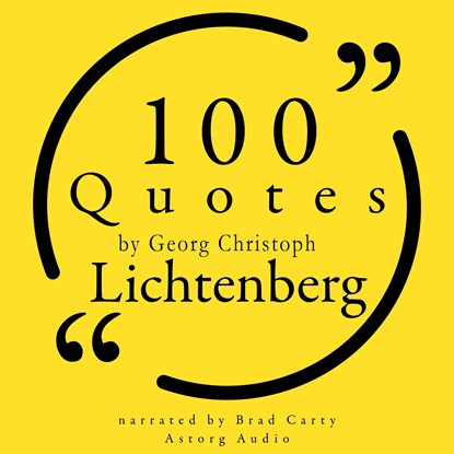 100 Quotes by Georg Christoph Lichtenberg, Georg Christoph Lichtenberg - Luisterboek MP3 - 9782821178458