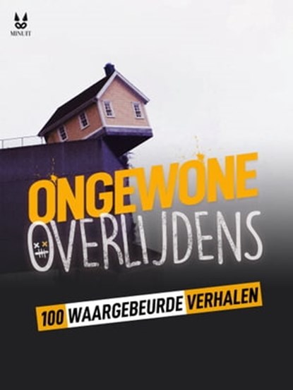 100 WAARGEBEURDE VERHALEN VAN ONGEWONE STERFGEVALLEN, John Mac ; Sandrine Brugot ; Marion Ambrosino ; Luc Tailleur - Ebook - 9782821181328