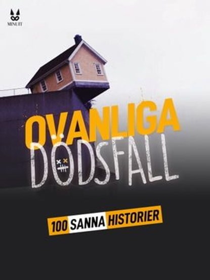 100 sanna berättelser om ovanliga dödsfall, John Mac ; Sandrine Brugot ; Marion Ambrosino ; Luc Tailleur - Ebook - 9782821181397