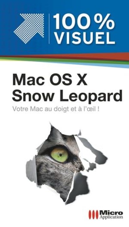 Mac Os X Snowleopard 100% Visuel, Nicolas Boudier-Ducloy - Ebook - 9782822409094