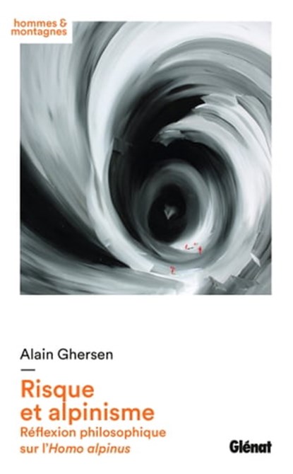 Risque et alpinisme, Alain Ghersen - Ebook - 9782823300673