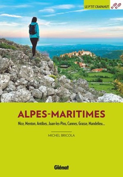 Dans les Alpes-Maritimes (3e ed), Michel Bricola - Ebook - 9782823301410