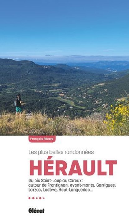 Hérault, les plus belles randonnées (3e ed), François Ribard - Ebook - 9782823301717