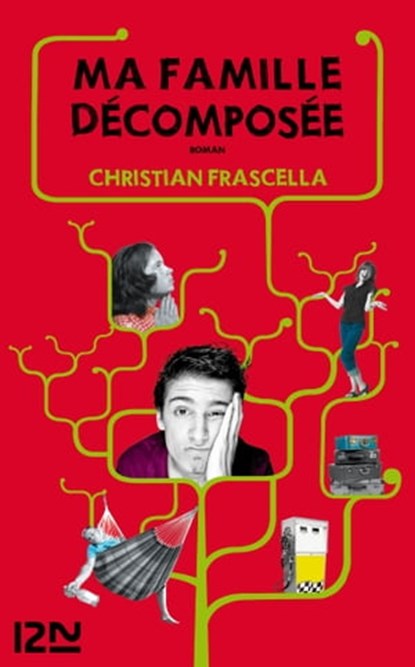 Ma famille décomposée, Christian Frascella - Ebook - 9782823801224