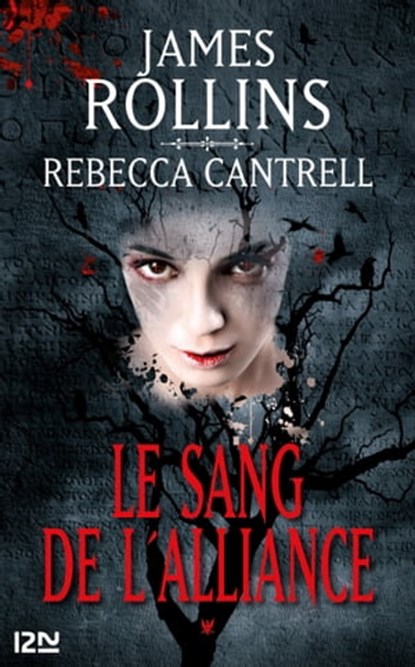L'Ordre des Sanguinistes - tome 1 Le sang de l'alliance, James Rollins ; Rebecca Cantrell - Ebook - 9782823801262