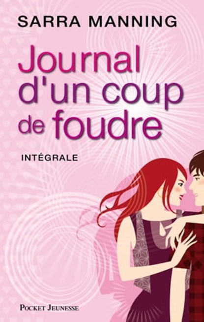Journal d'un coup de foudre - Intégrale, Sarra Manning - Ebook - 9782823802641