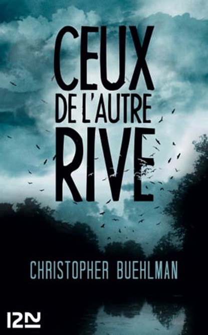 Ceux de l'autre rive, Christopher Buehlman - Ebook - 9782823805062