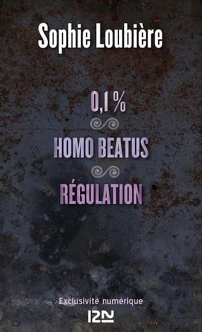 0.1% suivi de Homo beatus et Régulation, Sophie Loubière - Ebook - 9782823808216