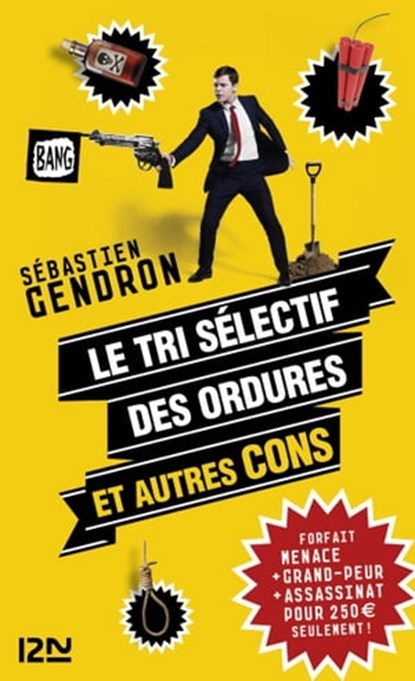 Le tri sélectif des ordures et autres cons, Sébastien Gendron - Ebook - 9782823811469