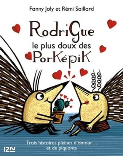 Rodrigue, le plus doux des porképik, Fanny Joly ; Rémi Saillard - Ebook - 9782823815887