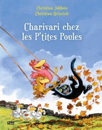 Les P'tites Poules - Charivari chez les P'tites Poules, Christian Jolibois - Ebook - 9782823816839