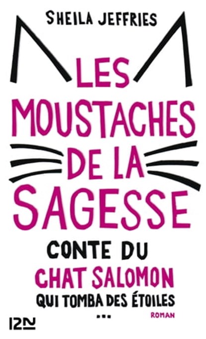 Les moustaches de la sagesse, Sheila Jeffries - Ebook - 9782823817300