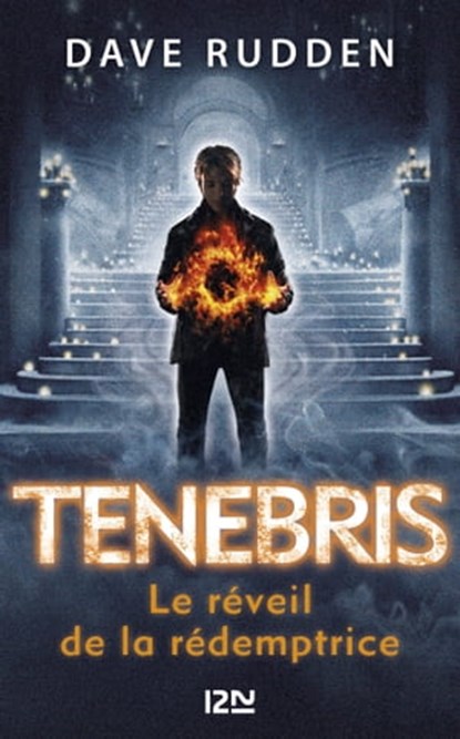 Tenebris, les chevaliers de la Contre-Ombre - tome 02 : le réveil de la Rédemptrice, Dave Rudden - Ebook - 9782823819793