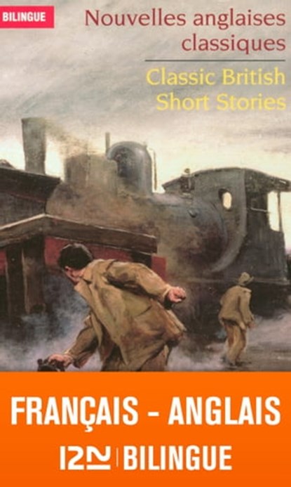 Nouvelles anglaises classiques / Classic British short stories - Bilingue, Collectif ; David Herbert Lawrence ; Saki ; Joseph Conrad - Ebook - 9782823821468