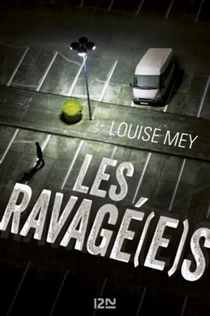Les Ravagé(e)s, Louise Mey - Ebook - 9782823845389