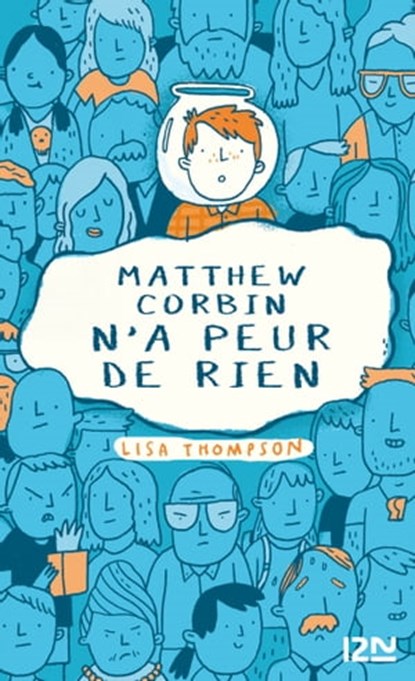 L'histoire du garçon qui voulait vivre dans un bocal, Lisa Thompson ; Lisa Kellett - Ebook - 9782823845655