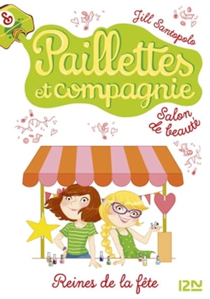 Paillettes et Compagnie - tome 7 Reines de la fête, Jill Santopolo - Ebook - 9782823846003
