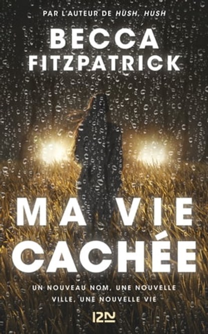 Ma vie cachée, Becca Fitzpatrick - Ebook - 9782823850819