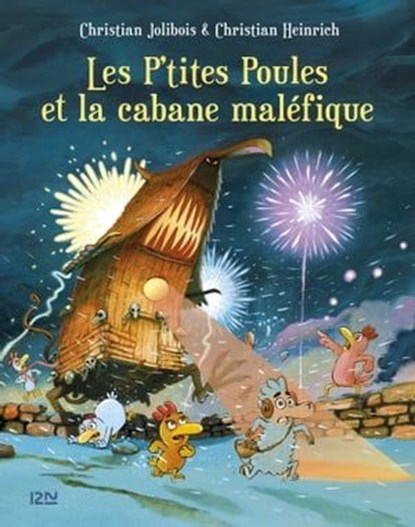 Les P'tites Poules et la cabane maléfique, Christian Jolibois - Ebook - 9782823850888