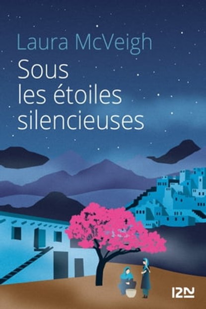 Sous les étoiles silencieuses, Laura McVeigh - Ebook - 9782823854350
