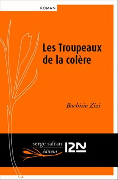 Les Troupeaux de la colère, Bachisio Zizi - Ebook - 9782823855371