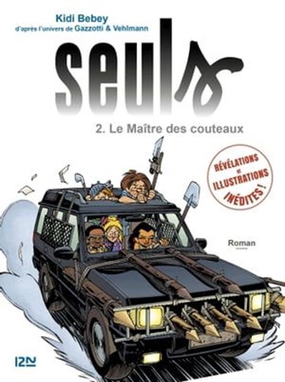 Seuls - tome 2 : Le maître des couteaux, Kidi Bebey ; Bruno Gazzotti ; Fabien Vehlmann - Ebook - 9782823856316