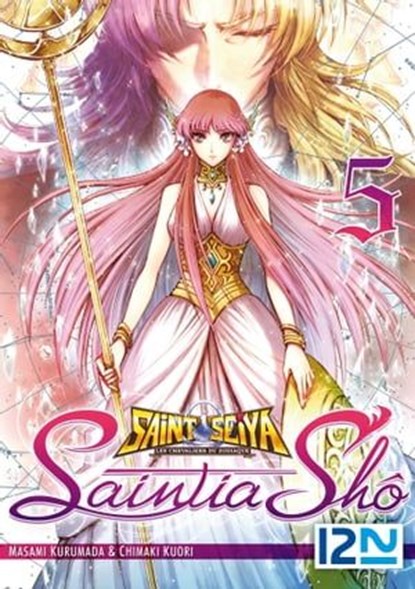 Saint Seiya - Les Chevaliers du Zodiaque - Saintia Shô - tome 05, Masami Kurumada ; Chimaki Kuori - Ebook - 9782823857306