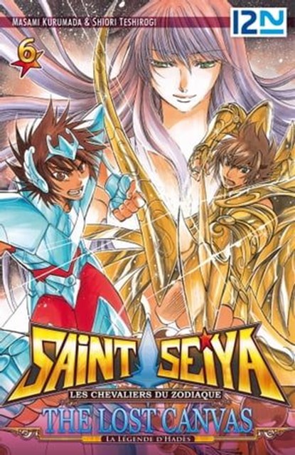Saint Seiya - Les Chevaliers du Zodiaque - The Lost Canvas - La Légende d'Hadès - Tome 06, Masami Kurumada ; Shiori Teshirogi - Ebook - 9782823857474