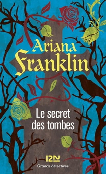 Le secret des tombes, Ariana Franklin - Ebook - 9782823857689