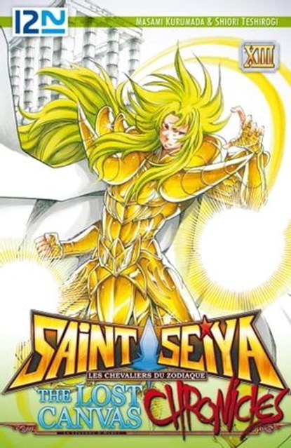 Saint Seiya - Les Chevaliers du Zodiaque - The Lost Canvas - La Légende d'Hadès - Chronicles - tome 13, Masami Kurumada ; Shiori Teshirogi - Ebook - 9782823859881