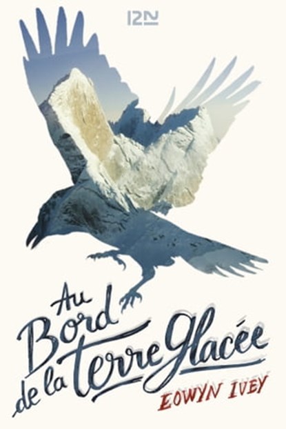 Au bord de la terre glacée, Eowyn Ivey - Ebook - 9782823860757