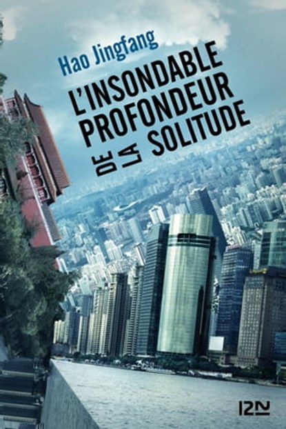 L'insondable profondeur de la solitude, Hao Jingfang - Ebook - 9782823860832