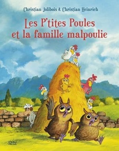 Les P'tites Poules et la famille malpoulie - tome 16, Christian Jolibois - Ebook - 9782823861815