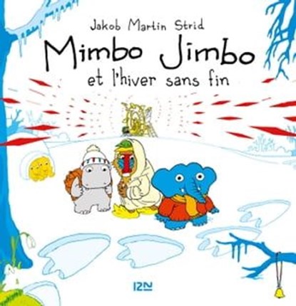 Mimbo Jimbo et l'hiver sans fin, Jakob Martin Strid - Ebook - 9782823862669