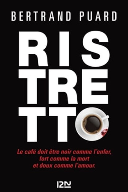 Ristretto, Bertrand Puard - Ebook - 9782823862904